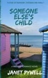Janet Pywell - Someone Else's Child