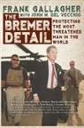 John M. Del Vecchio, Frank Gallagher - The Bremer Detail
