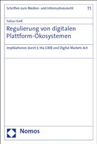 Fabian Kieß - Regulierung von digitalen Plattform-Ökosystemen