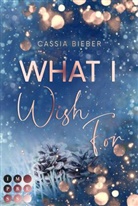 Cassia Bieber - What I Wish For
