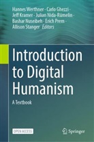 Carlo Ghezzi, Jeff Kramer, Jeff Kramer et al, Julian Nida-Rümelin, Julian Nida-Rümelin et al, Bashar Nuseibeh... - Introduction to Digital Humanism