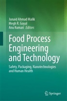 Megh R Goyal, Megh R. Goyal, Anu Kumari, Junaid Ahmad Malik, Megh R Goyal - Food Process Engineering and Technology
