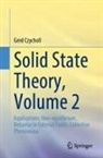 Gerd Czycholl - Solid State Theory, Volume 2