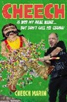 Cheech Marin, Marin Cheech - Cheech Is Not My Real Name