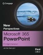 Jennifer Campbell, Campbell Jennifer - New Perspectives MicrosoftÂ® 365Â® PowerPointÂ® Comprehensive, First Edition