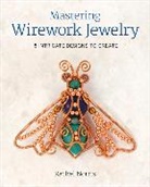 R Norris, Rachel Norris - Mastering Wirework Jewelry