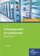 Steffen Berner - Schwerpunkt Einzelhandel Lernsituationen Schuljahr 2