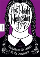 Sarah Thompson, Ollie Mann - What would Wednesday do?