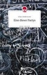 Julian Niedermeier - Eine dieser Partys. Life is a Story - story.one