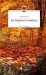 Emily Pradel - An Autumn Lovestory. Life is a Story - story.one