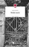 Julius Gerlach - Weder noch. Life is a Story - story.one