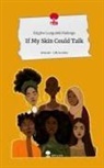 Brigitte Lunguieki Malungo - If My Skin Could Talk. Life is a Story - story.one