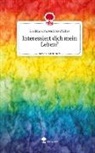 Laetitia Schwendtner Müller - Interessiert dich mein Leben?. Life is a Story - story.one