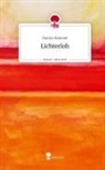 Marina Hammel - Lichterloh. Life is a Story - story.one