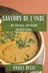 Anjali Desai - Saveurs de l'Inde