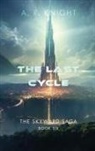 A. R. Knight - The Last Cycle