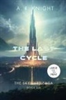 A. R. Knight - The Last Cycle