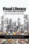 Matt Hensley, William B. Russell Iii, Stewart Waters - Visual Literacy in the K-12 Social Studies Classroom