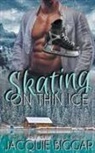 Jacquie Biggar - Skating on Thin Ice