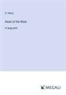 O. Henry - Heart of the West
