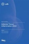 Adipose Tissue Inflammation 2022