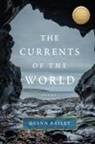 Quinn Bailey - The Currents of the World