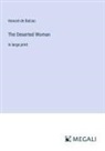 Honoré de Balzac - The Deserted Woman