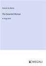 Honoré de Balzac - The Deserted Woman