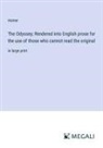 Homer - The Odyssey; Rendered into English prose for the use of those who cannot read the original