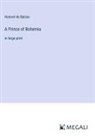 Honoré de Balzac - A Prince of Bohemia