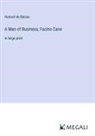 Honoré de Balzac - A Man of Business; Facino Cane