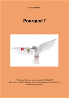 Christian Male - Pourquoi ?