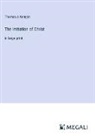 Thomas À Kempis - The Imitation of Christ