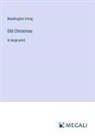 Washington Irving - Old Christmas
