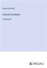 Honoré de Balzac - Catherine De Medici