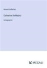 Honoré de Balzac - Catherine De Medici