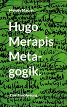 Melody Maurer - Hugo Merapis Metagogik.