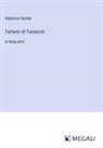 Alphonse Daudet - Tartarin of Tarascon