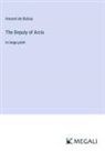Honoré de Balzac - The Deputy of Arcis