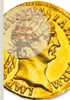 Bernd Schubert - Streng Geheimes