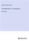 James Fenimore Cooper - The Pathfinder; Or, The Inland Sea