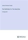 James Fenimore Cooper - The Pathfinder; Or, The Inland Sea