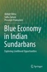 Abhijit Mitra, Prosenjit Pramanick, Sufia Zaman - Blue Economy in Indian Sundarbans