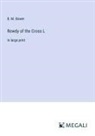 B. M. Bower - Rowdy of the Cross L
