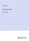 B. M. Bower - Her Prairie Knight