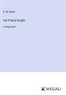 B. M. Bower - Her Prairie Knight