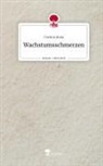 Cosima Anna - Wachstumsschmerzen. Life is a Story - story.one