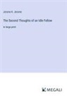 Jerome K. Jerome - The Second Thoughts of an Idle Fellow