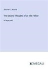 Jerome K. Jerome - The Second Thoughts of an Idle Fellow
