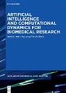 Brault, Nicolas Brault, Ankur Saxena - Artificial Intelligence and Computational Dynamics for Biomedical Research